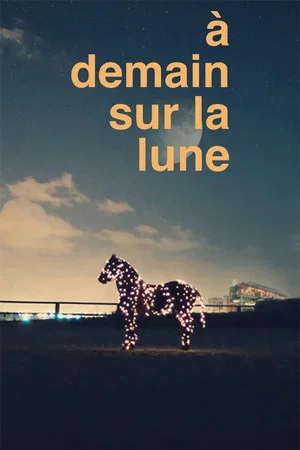 Постер: À demain sur la Lune