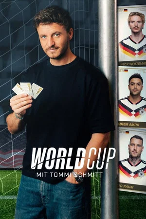 Постер: Worldcup - mit Tommi Schmitt
