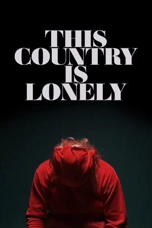 Постер: This Country is Lonely