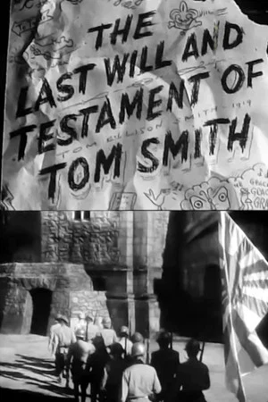 Постер: The Last Will and Testament of Tom Smith