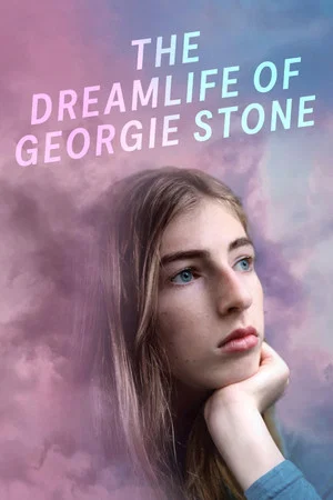 Постер: The Dreamlife of Georgie Stone
