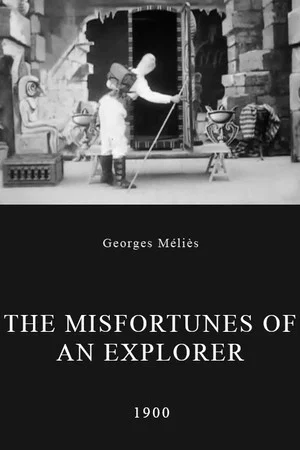 Постер: Les Infortunes d'un explorateur ou les Momies récalcitrantes