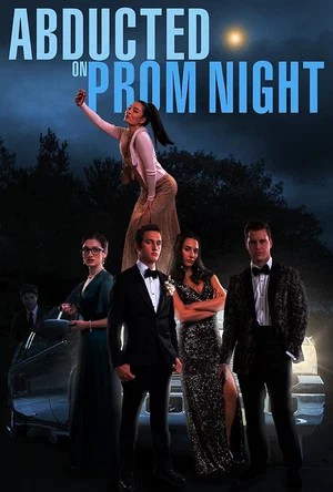 Постер: Abducted on Prom Night