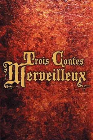 Постер: Trois contes merveilleux