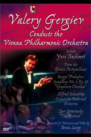 Постер: Valery Gergiev Conducts the Vienna Philharmonic Orchestra in Prokofiev, Schnittke & Stravinsky