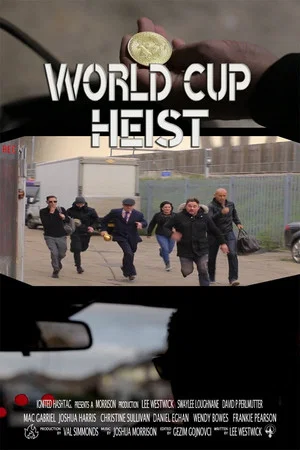 Постер: World Cup Heist