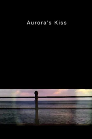 Постер: Aurora's Kiss