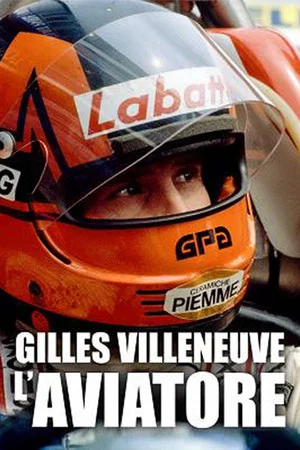 Постер: Gilles Villeneuve - L'Aviatore