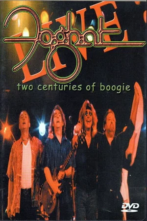 Постер: Foghat: Two Centuries of Boogie