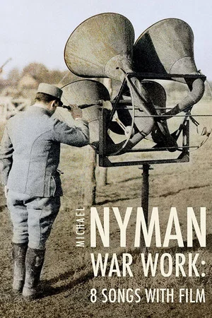 Постер: War Work: 8 Songs with Film