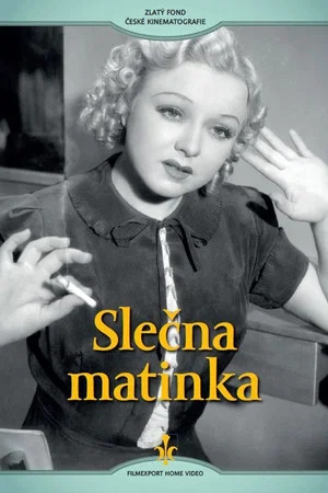 Постер: Slečna matinka