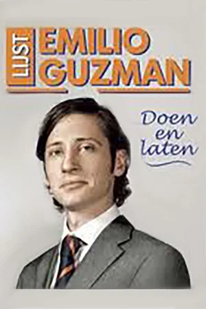 Постер: Emilio Guzman: Doen en Laten