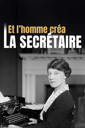 Постер: And Man Created the Secretary