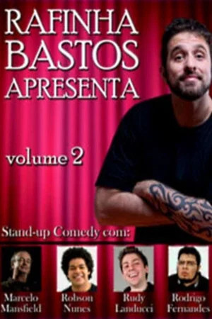 Постер: Rafinha Bastos Apresenta – Volume 2