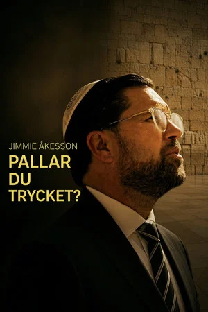 Постер: Jimmie Åkesson - pallar du trycket?
