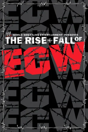 Постер: WWE: The Rise + Fall of ECW