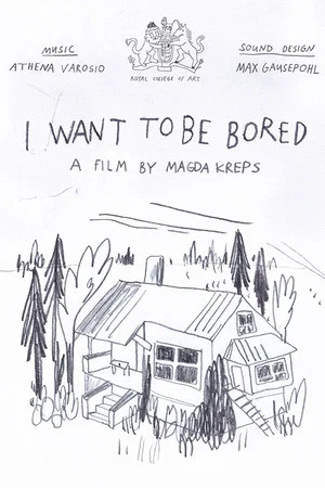 Постер: I Want To Be Bored