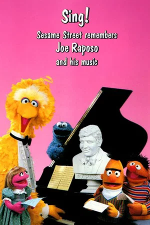 Постер: Sing! Sesame Street Remembers Joe Raposo and His Music