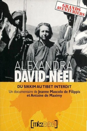 Постер: Alexandra David-Néel : Du Sikkim au Tibet Interdit