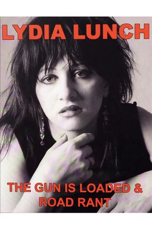 Постер: Road Rant: A Week on the Road with Lydia Lunch