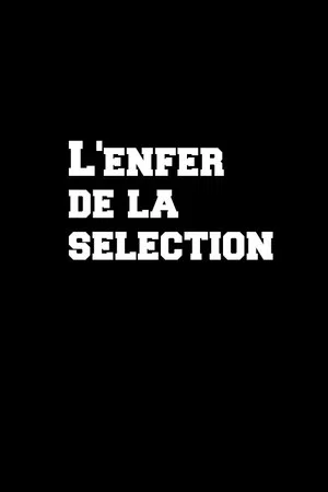 Постер: L'enfer de la sélection