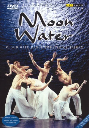 Постер: Cloud Gate Dance Theatre of Taiwan: Moon Water