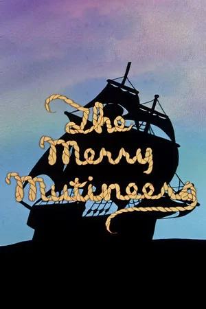 Постер: The Merry Mutineers