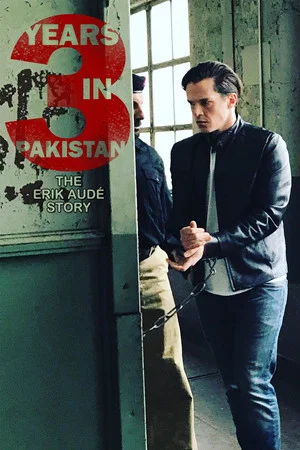 Постер: 3 Years in Pakistan: The Erik Aude Story