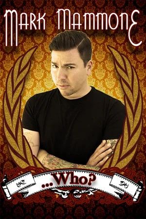 Постер: Mark Mammone ... Who?