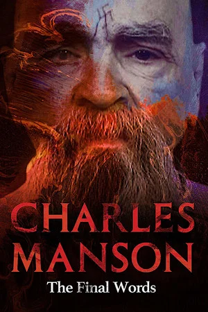Постер: Charles Manson: The Final Words