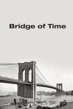 Постер: Bridge of Time