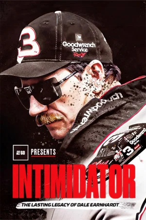 Постер: Intimidator: The Lasting Legacy of Dale Earnhardt