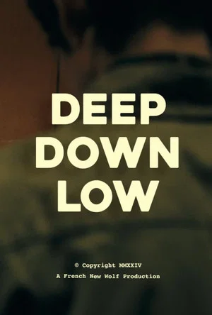 Постер: Deep Down Low