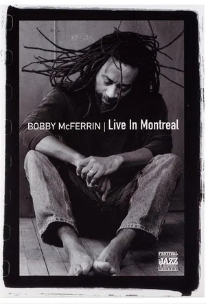 Постер: Bobby McFerrin - Live in Montreal