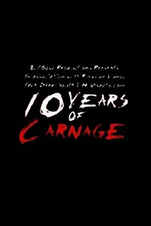 Постер: 10 Years of Carnage