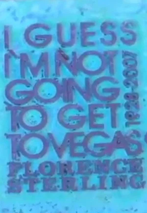 Постер: I Guess I'm Not Going to Get to Vegas