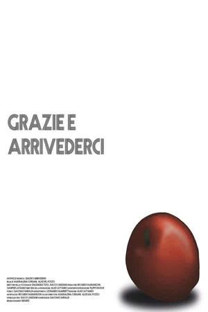 Постер: Grazie E Arrivederci