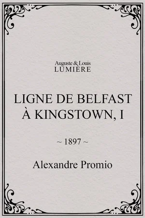 Постер: Ligne de Belfast à Kingstown, I