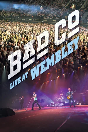 Постер: Bad Company - Live At Wembley
