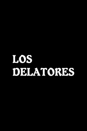 Постер: Los delatores
