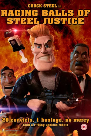 Постер: Raging Balls of Steel Justice