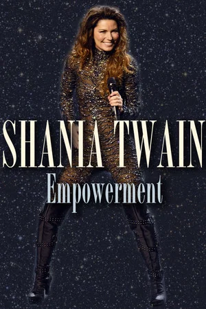 Постер: Shania Twain: Empowerment