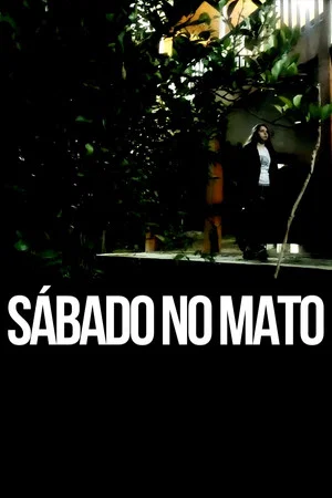 Постер: Sábado no mato