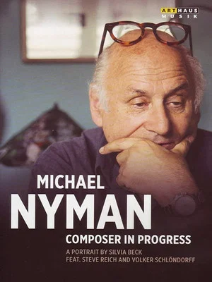 Постер: Michael Nyman in Progress