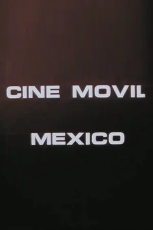 Постер: Mexico Mobile Cinema