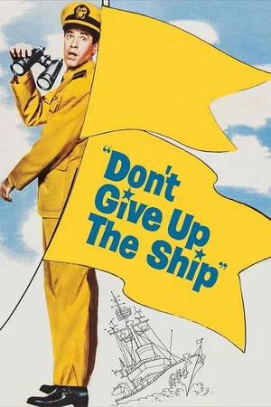 Постер: Don't Give Up the Ship