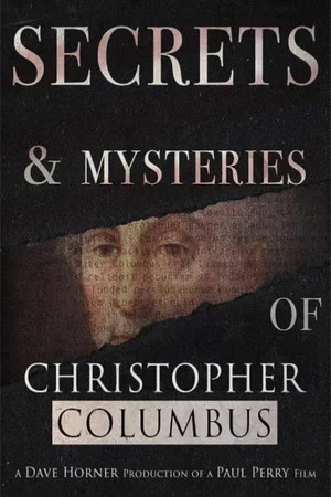 Постер: Secrets and Mysteries of Christopher Columbus