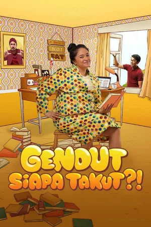 Постер: Gendut Siapa Takut?!