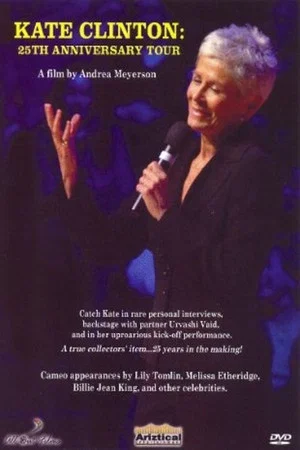 Постер: Kate Clinton: The 25th Anniversary Tour
