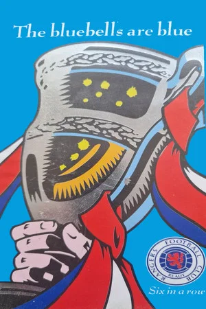 Постер: Rangers Fc: Six in A Row- The Bluebells Are Blue